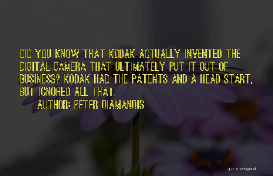 The Kodak Camera Quotes By Peter Diamandis