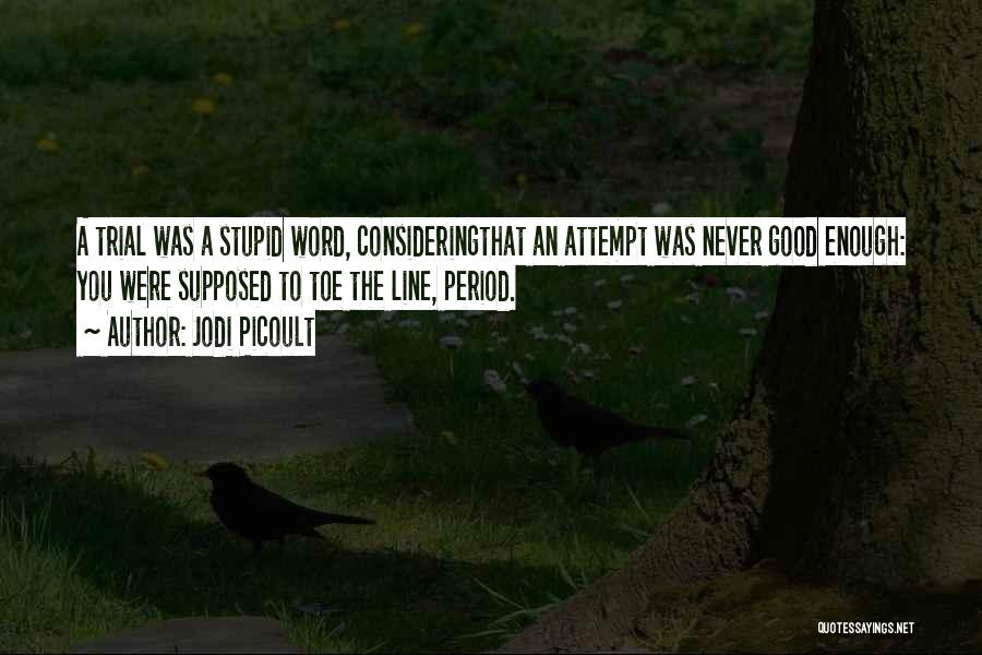The L Word Jodi Quotes By Jodi Picoult