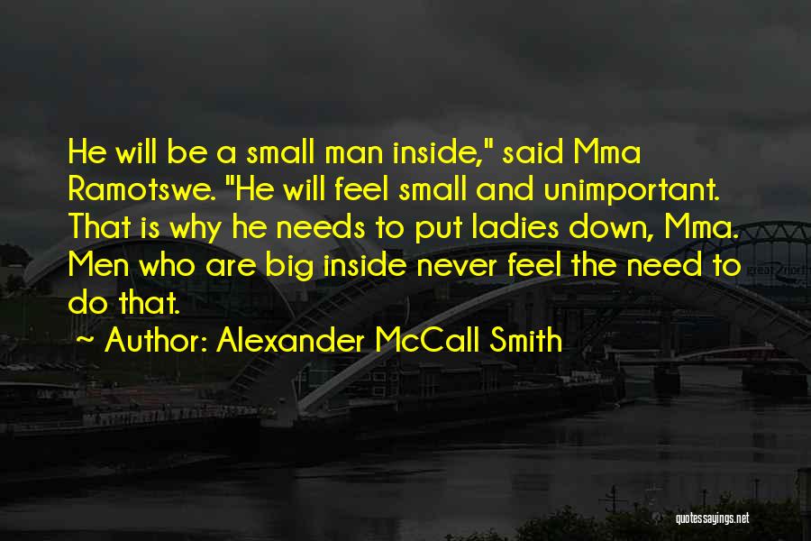 The Ladies Man Quotes By Alexander McCall Smith