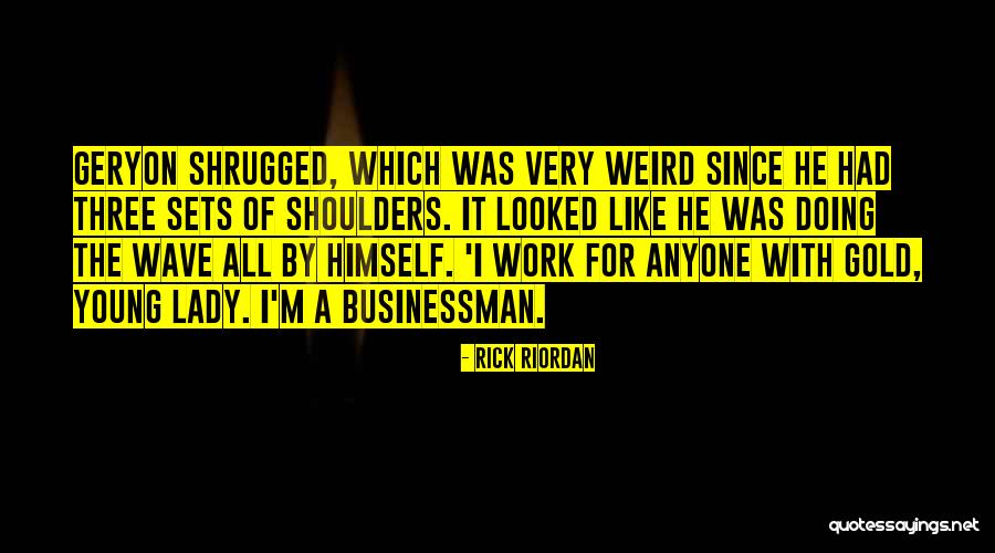 The Lady In Gold Quotes By Rick Riordan The Lady In Gold Quotes By Rick Riordan