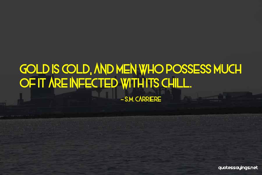 The Lady In Gold Quotes By S.M. Carriere The Lady In Gold Quotes By S.M. Carriere