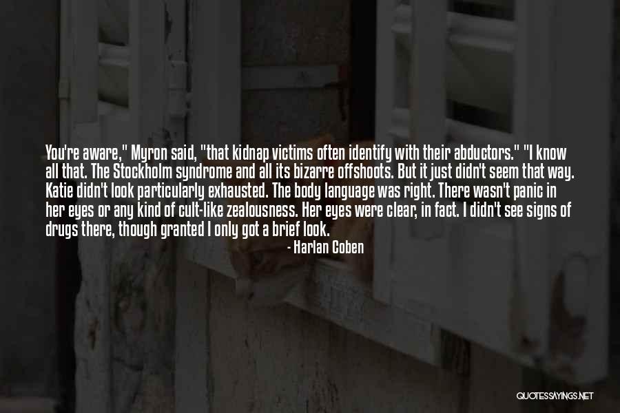 The Language Of Eyes Quotes By Harlan Coben The Language Of Eyes Quotes By Harlan Coben