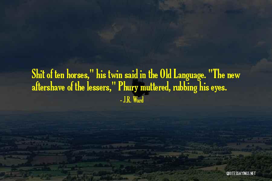 The Language Of Eyes Quotes By J.R. Ward The Language Of Eyes Quotes By J.R. Ward