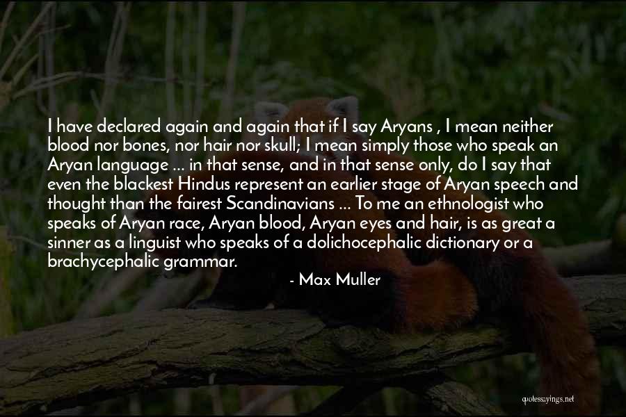 The Language Of Eyes Quotes By Max Muller The Language Of Eyes Quotes By Max Muller