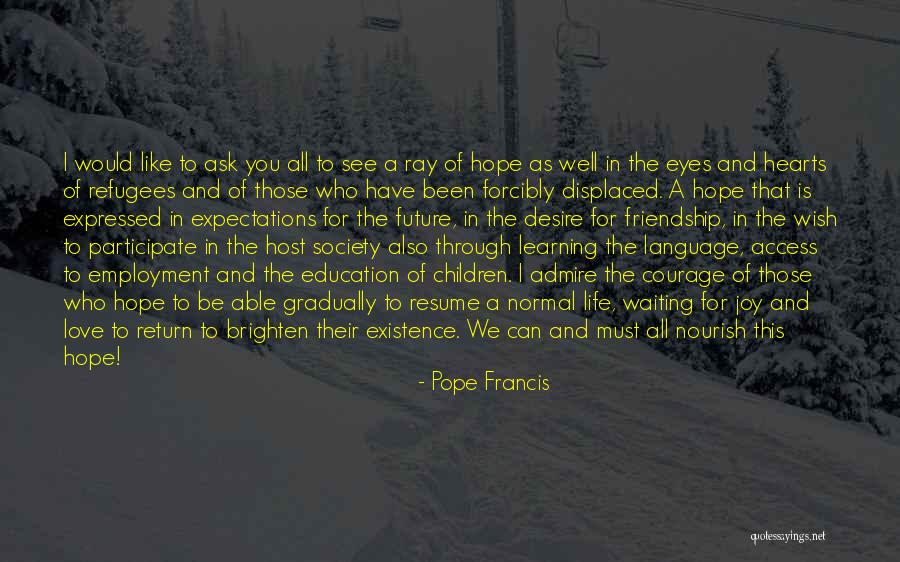 The Language Of Eyes Quotes By Pope Francis The Language Of Eyes Quotes By Pope Francis