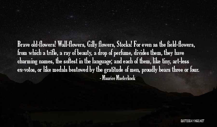 The Language Of Flowers Quotes By Maurice Maeterlinck The Language Of Flowers Quotes By Maurice Maeterlinck