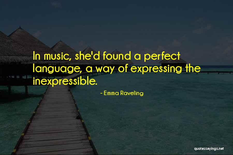 The Language Of Music Quotes By Emma Raveling The Language Of Music Quotes By Emma Raveling