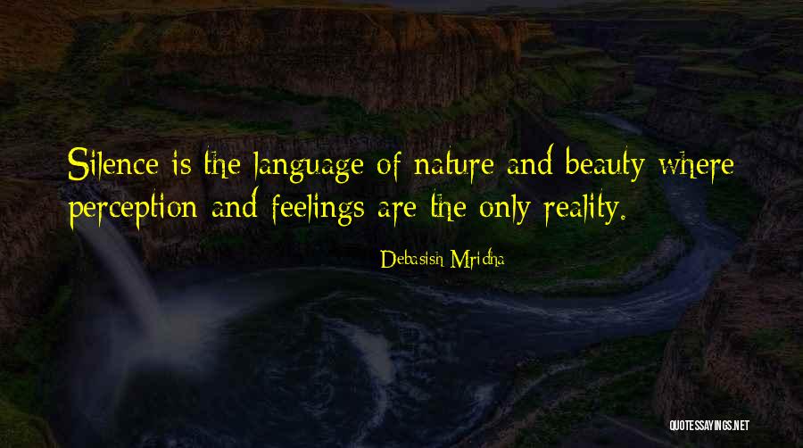 The Language Of Silence Quotes By Debasish Mridha The Language Of Silence Quotes By Debasish Mridha
