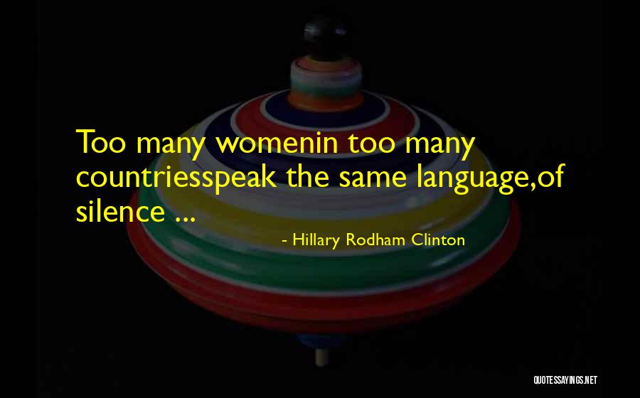 The Language Of Silence Quotes By Hillary Rodham Clinton The Language Of Silence Quotes By Hillary Rodham Clinton