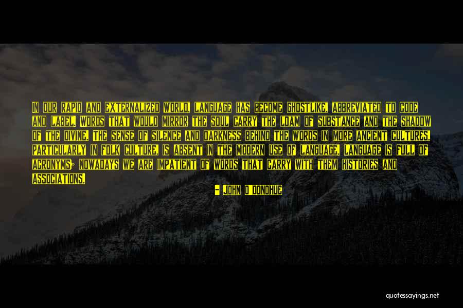 The Language Of Silence Quotes By John O'Donohue The Language Of Silence Quotes By John O'Donohue
