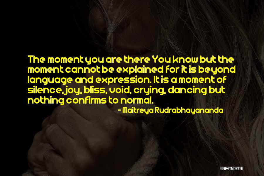 The Language Of Silence Quotes By Maitreya Rudrabhayananda The Language Of Silence Quotes By Maitreya Rudrabhayananda