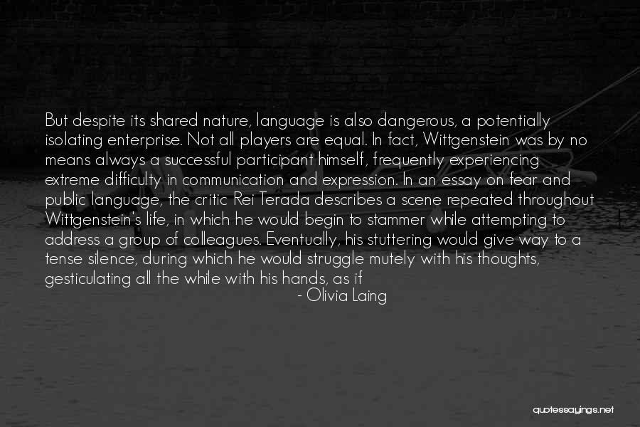 The Language Of Silence Quotes By Olivia Laing The Language Of Silence Quotes By Olivia Laing