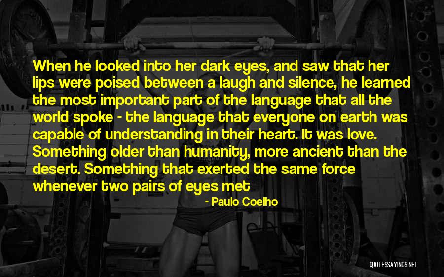 The Language Of Silence Quotes By Paulo Coelho The Language Of Silence Quotes By Paulo Coelho
