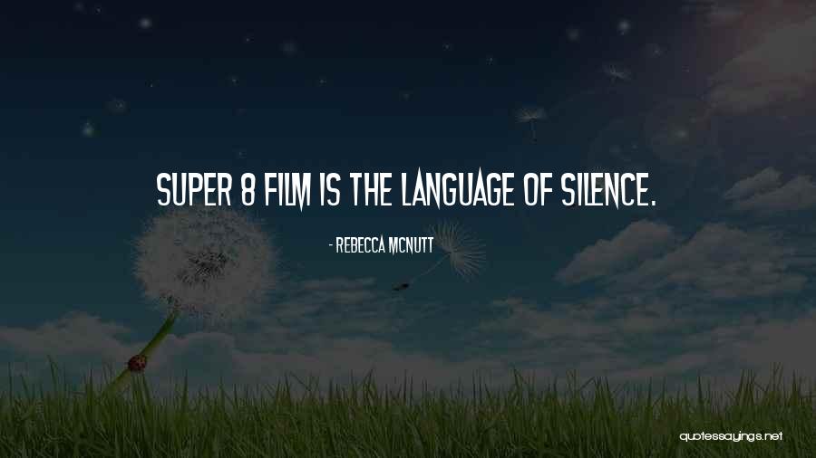 The Language Of Silence Quotes By Rebecca McNutt The Language Of Silence Quotes By Rebecca McNutt