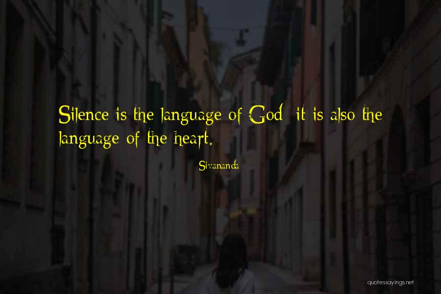The Language Of Silence Quotes By Sivananda The Language Of Silence Quotes By Sivananda