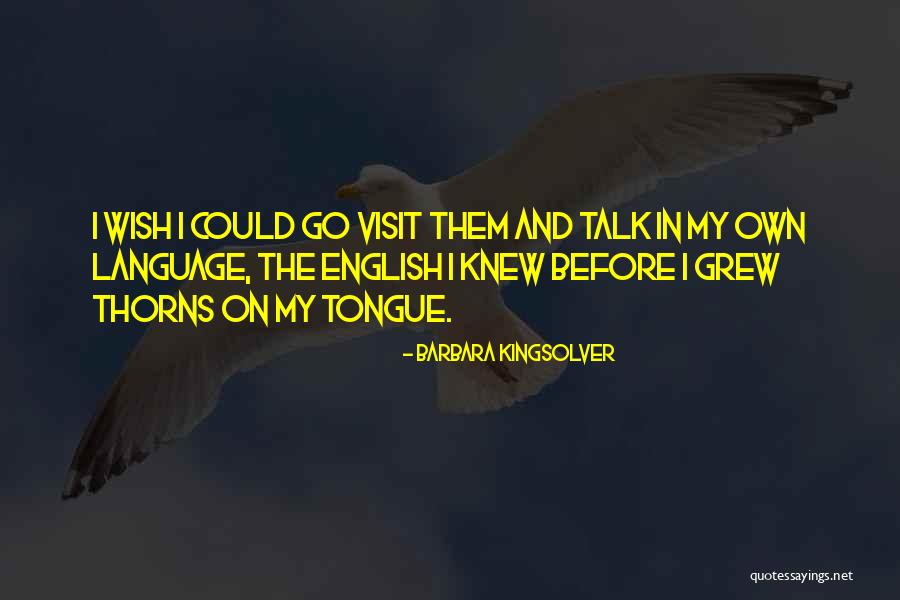 The Language Of Thorns Quotes By Barbara Kingsolver The Language Of Thorns Quotes By Barbara Kingsolver