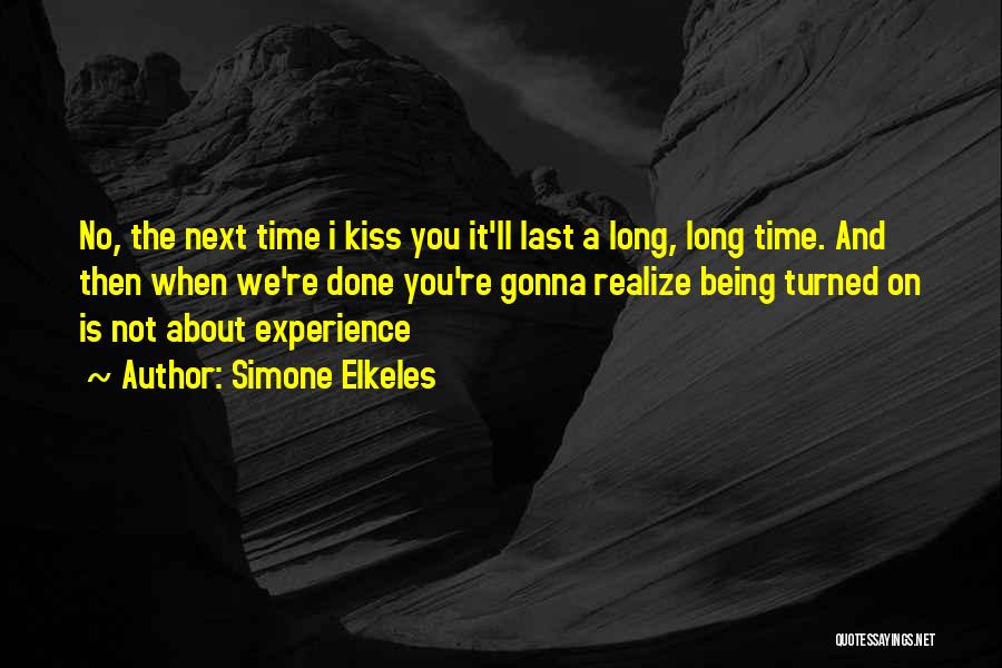 The Last Best Kiss Quotes By Simone Elkeles