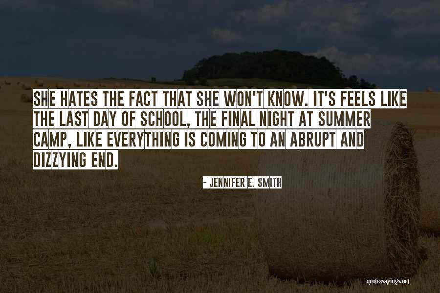 The Last Day Of Summer Quotes By Jennifer E. Smith The Last Day Of Summer Quotes By Jennifer E. Smith