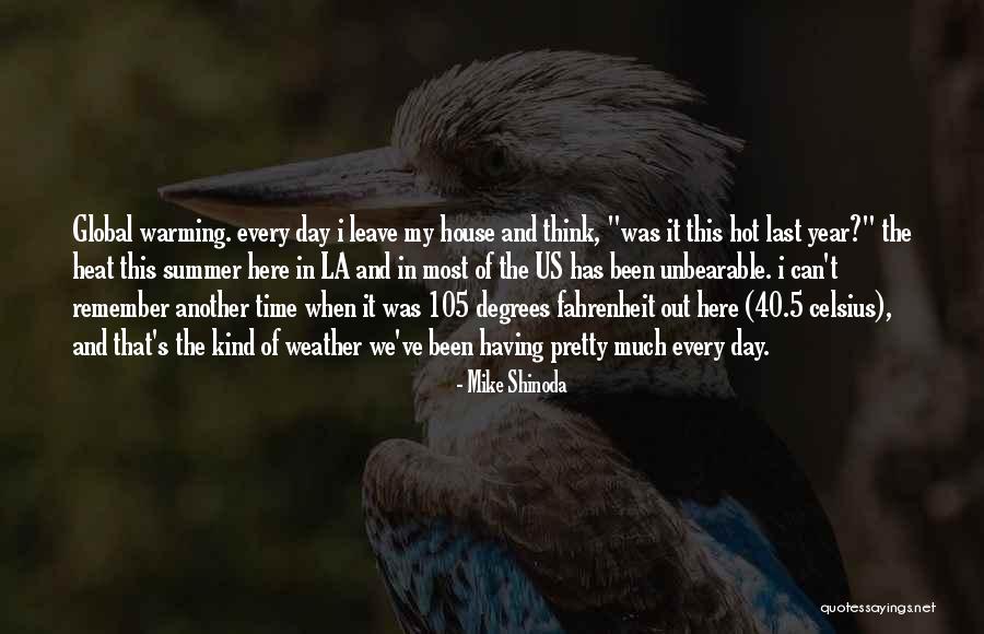 The Last Day Of Summer Quotes By Mike Shinoda The Last Day Of Summer Quotes By Mike Shinoda