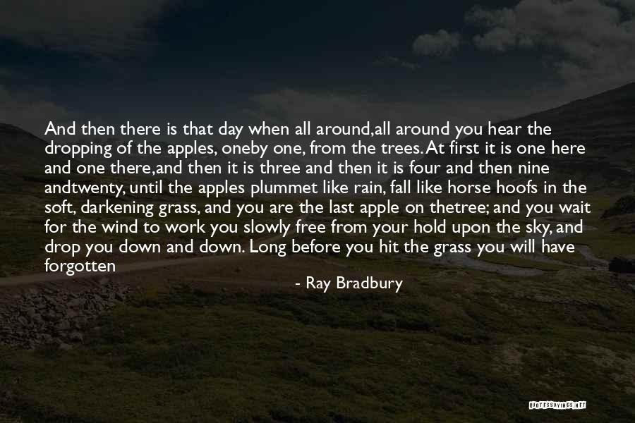 The Last Day Of Summer Quotes By Ray Bradbury The Last Day Of Summer Quotes By Ray Bradbury
