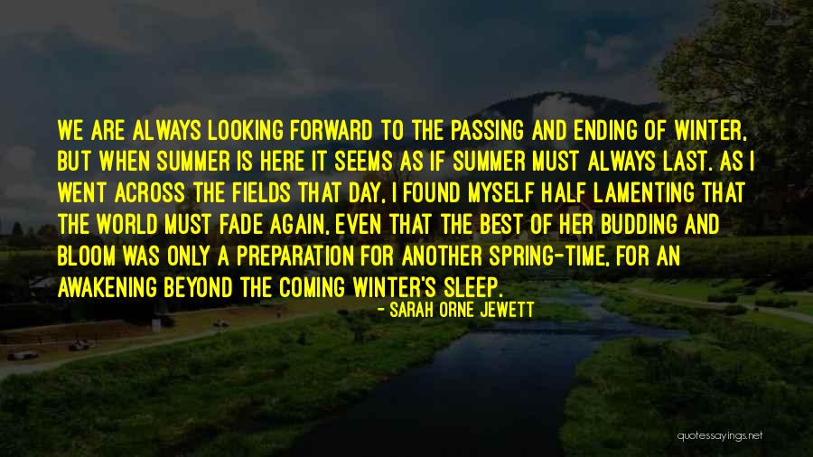 The Last Day Of Summer Quotes By Sarah Orne Jewett The Last Day Of Summer Quotes By Sarah Orne Jewett