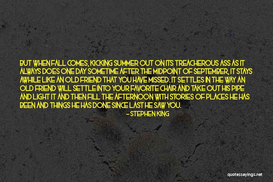 The Last Day Of Summer Quotes By Stephen King The Last Day Of Summer Quotes By Stephen King