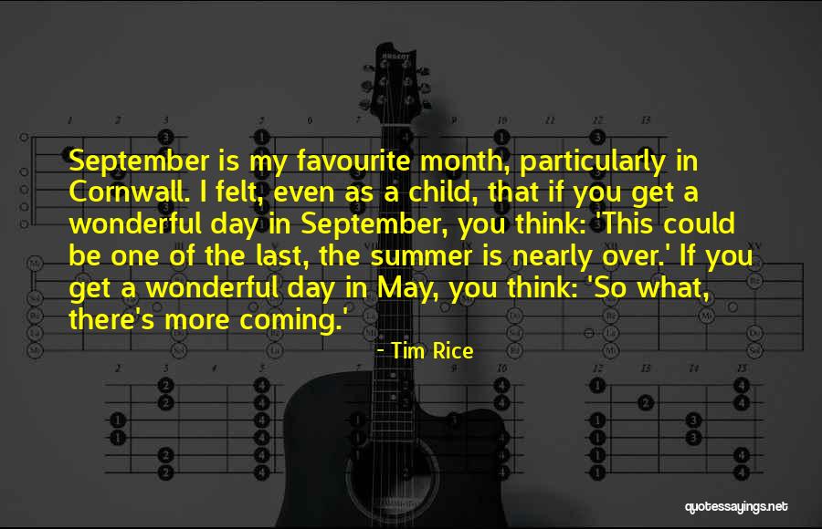 The Last Day Of Summer Quotes By Tim Rice The Last Day Of Summer Quotes By Tim Rice