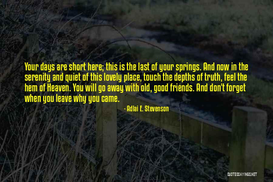 The Last Days Quotes By Adlai E. Stevenson The Last Days Quotes By Adlai E. Stevenson