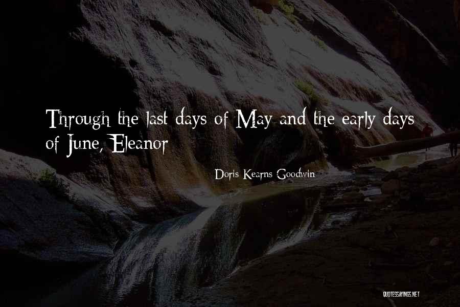 The Last Days Quotes By Doris Kearns Goodwin The Last Days Quotes By Doris Kearns Goodwin
