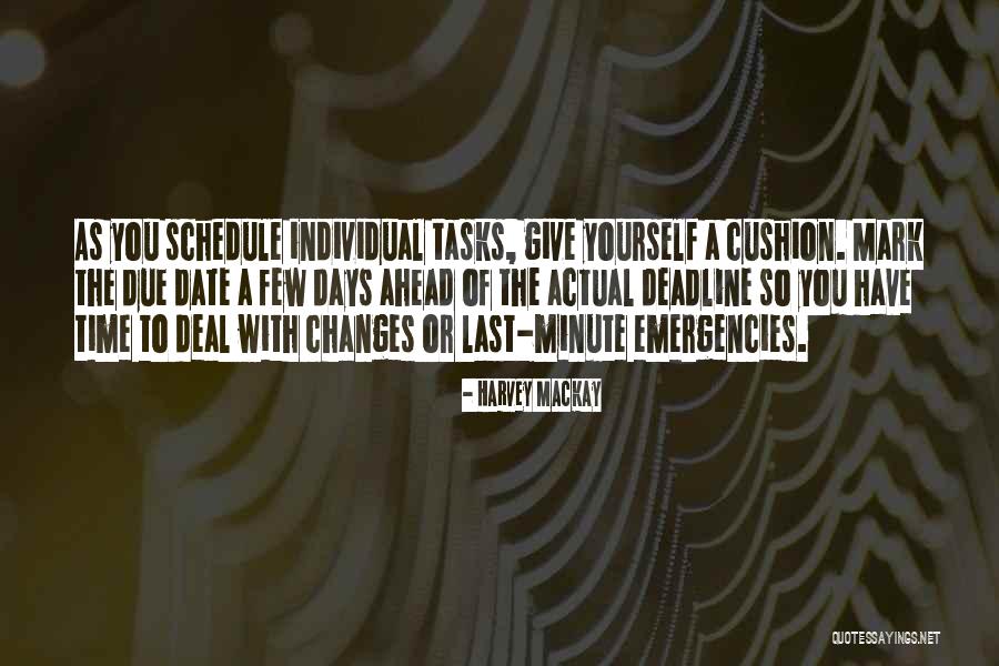 The Last Days Quotes By Harvey MacKay The Last Days Quotes By Harvey MacKay