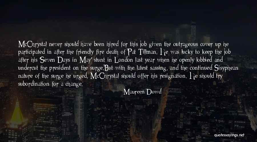 The Last Days Quotes By Maureen Dowd The Last Days Quotes By Maureen Dowd