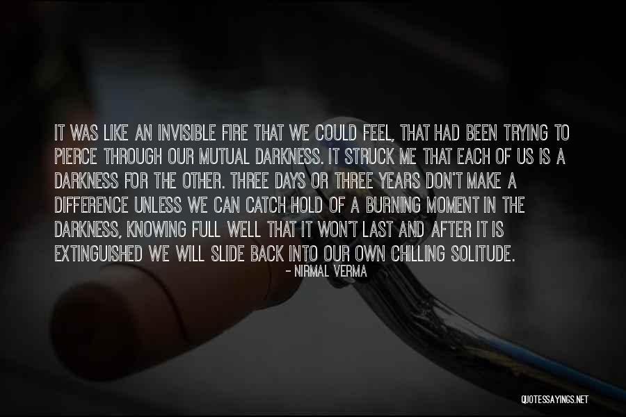 The Last Days Quotes By Nirmal Verma The Last Days Quotes By Nirmal Verma