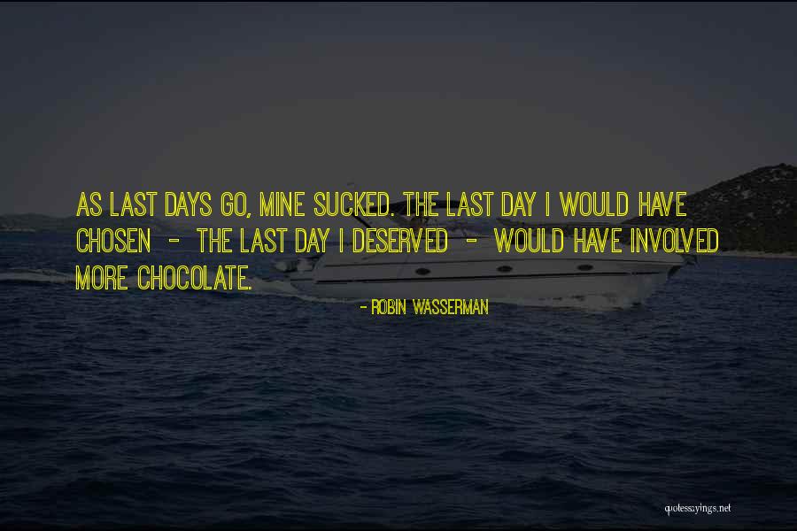 The Last Days Quotes By Robin Wasserman The Last Days Quotes By Robin Wasserman