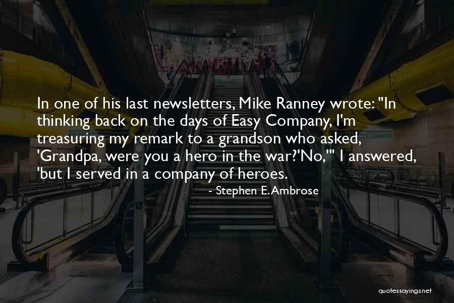 The Last Days Quotes By Stephen E. Ambrose The Last Days Quotes By Stephen E. Ambrose