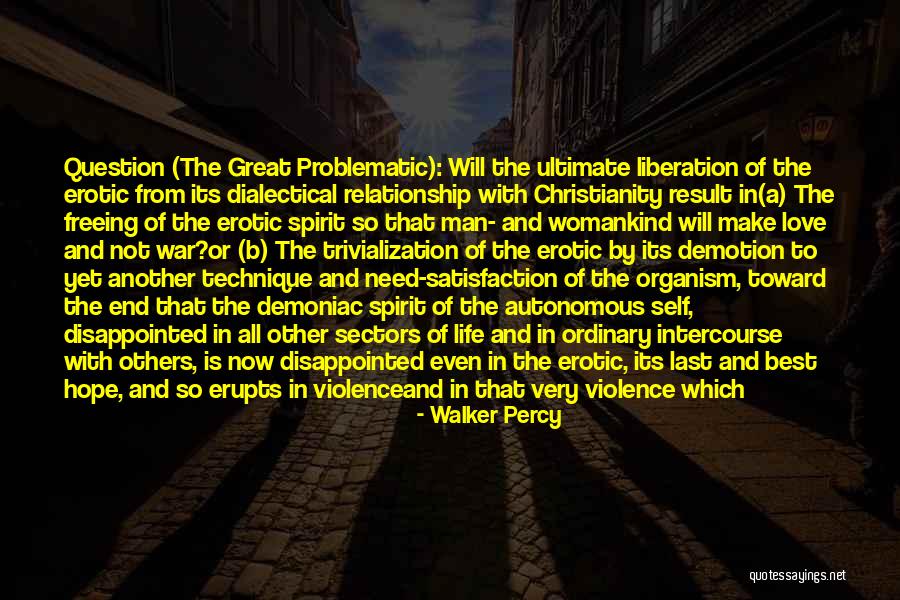 The Last Days Quotes By Walker Percy The Last Days Quotes By Walker Percy