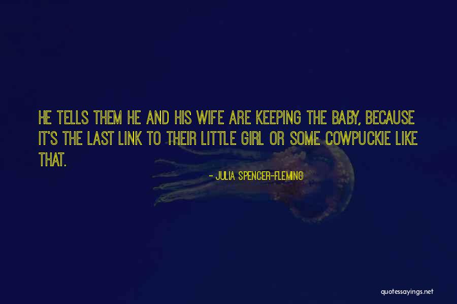 The Last Girl Quotes By Julia Spencer-Fleming The Last Girl Quotes By Julia Spencer-Fleming