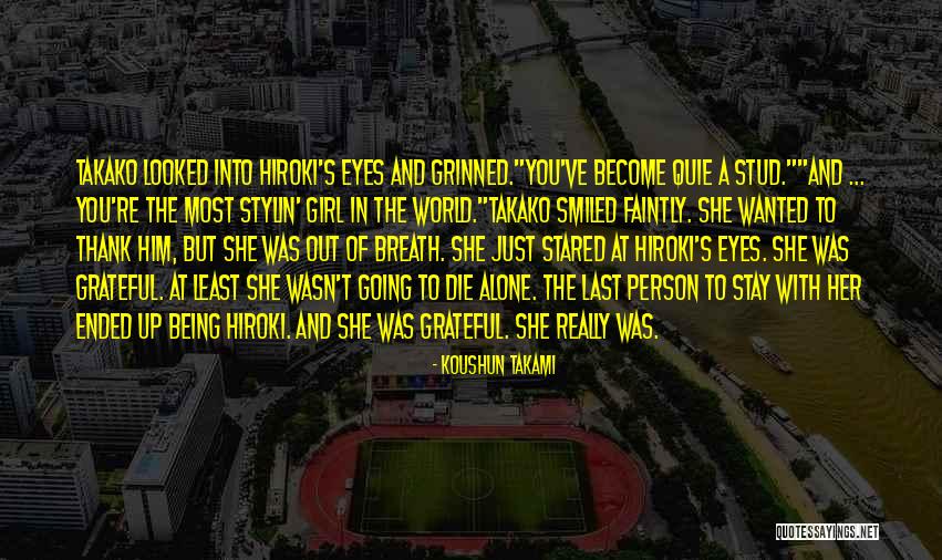 The Last Girl Quotes By Koushun Takami The Last Girl Quotes By Koushun Takami