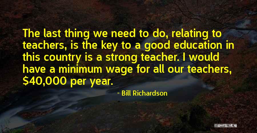 The Last Good Country Quotes By Bill Richardson The Last Good Country Quotes By Bill Richardson