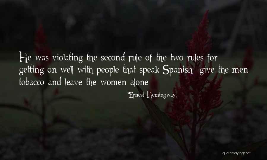 The Last Good Country Quotes By Ernest Hemingway, The Last Good Country Quotes By Ernest Hemingway,