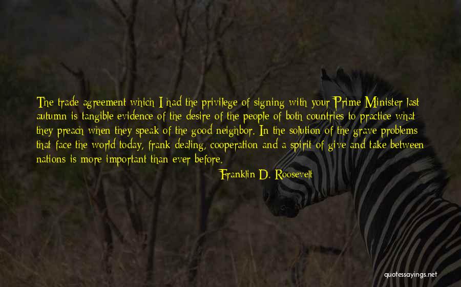 The Last Good Country Quotes By Franklin D. Roosevelt The Last Good Country Quotes By Franklin D. Roosevelt