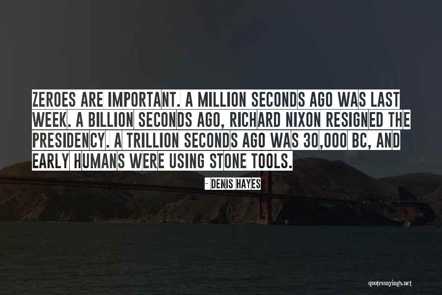 The Last Humans Quotes By Denis Hayes The Last Humans Quotes By Denis Hayes