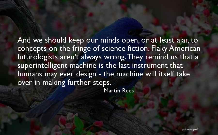 The Last Humans Quotes By Martin Rees The Last Humans Quotes By Martin Rees