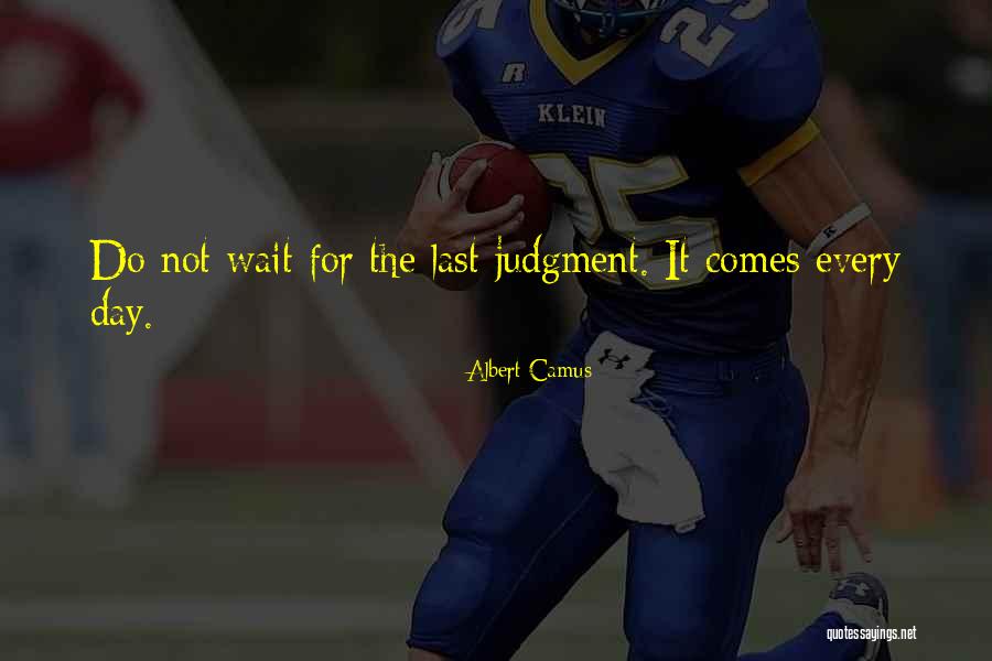 The Last Judgment Quotes By Albert Camus The Last Judgment Quotes By Albert Camus