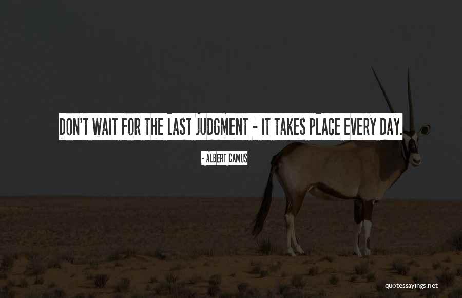 The Last Judgment Quotes By Albert Camus The Last Judgment Quotes By Albert Camus