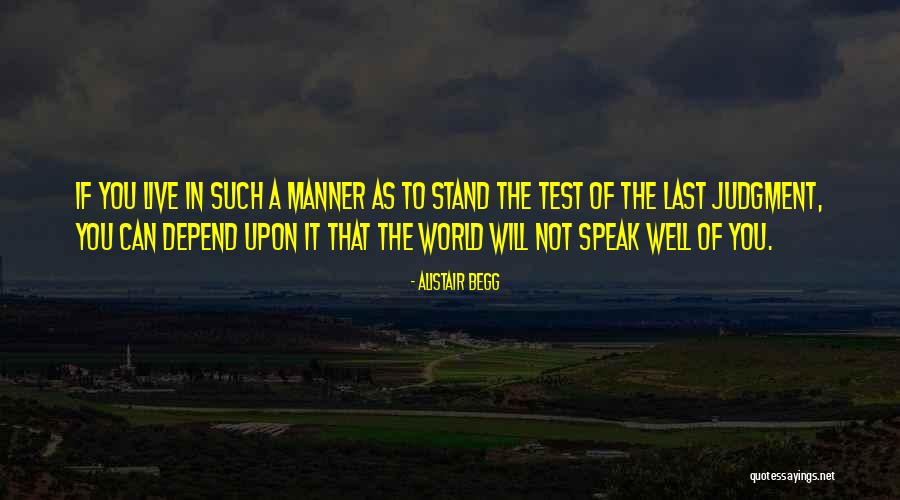 The Last Judgment Quotes By Alistair Begg The Last Judgment Quotes By Alistair Begg