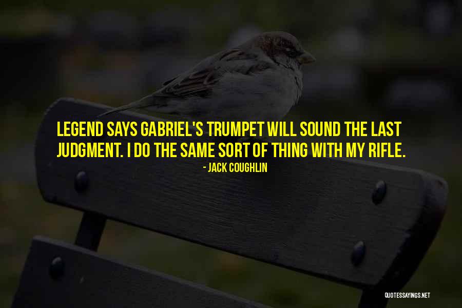 The Last Judgment Quotes By Jack Coughlin The Last Judgment Quotes By Jack Coughlin