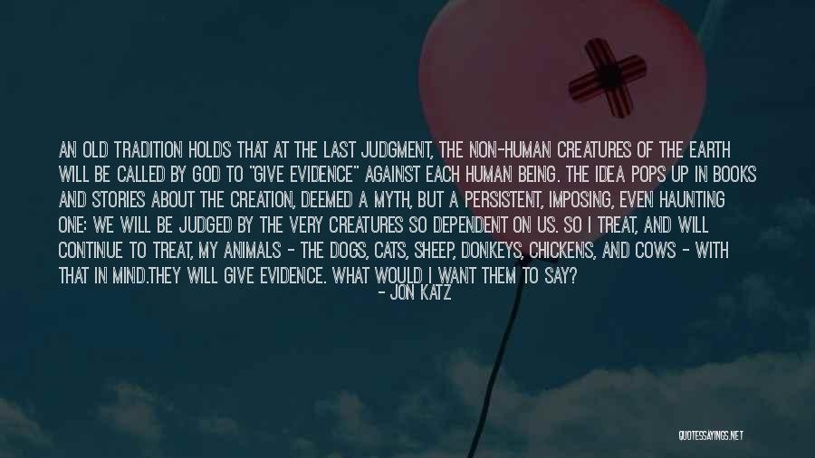 The Last Judgment Quotes By Jon Katz The Last Judgment Quotes By Jon Katz