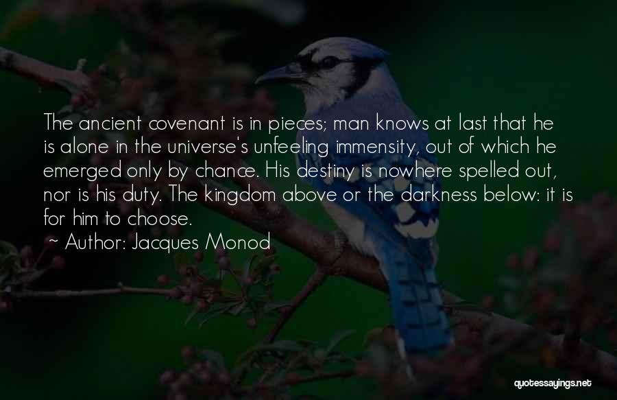 The Last Kingdom Quotes By Jacques Monod