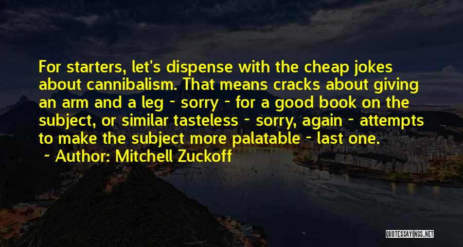 The Last Leg Quotes By Mitchell Zuckoff