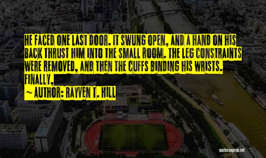 The Last Leg Quotes By Rayven T. Hill